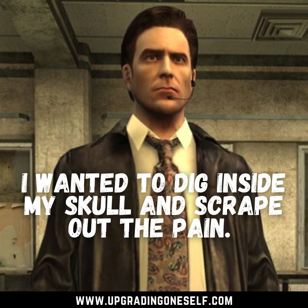 Max Payne Quotes Upgrading Oneself