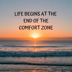 The Science of escaping comfort zone