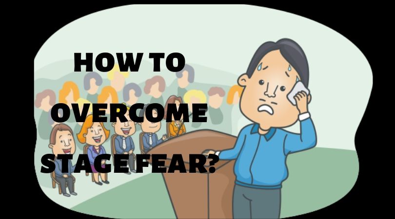 How To Overcome Stage Fear Ppt