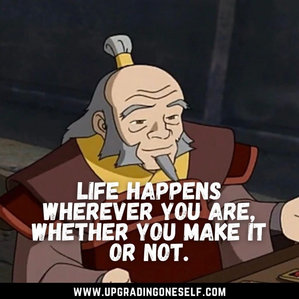 Top Inspirational Quotes From Uncle Iroh To Blow Your Mind