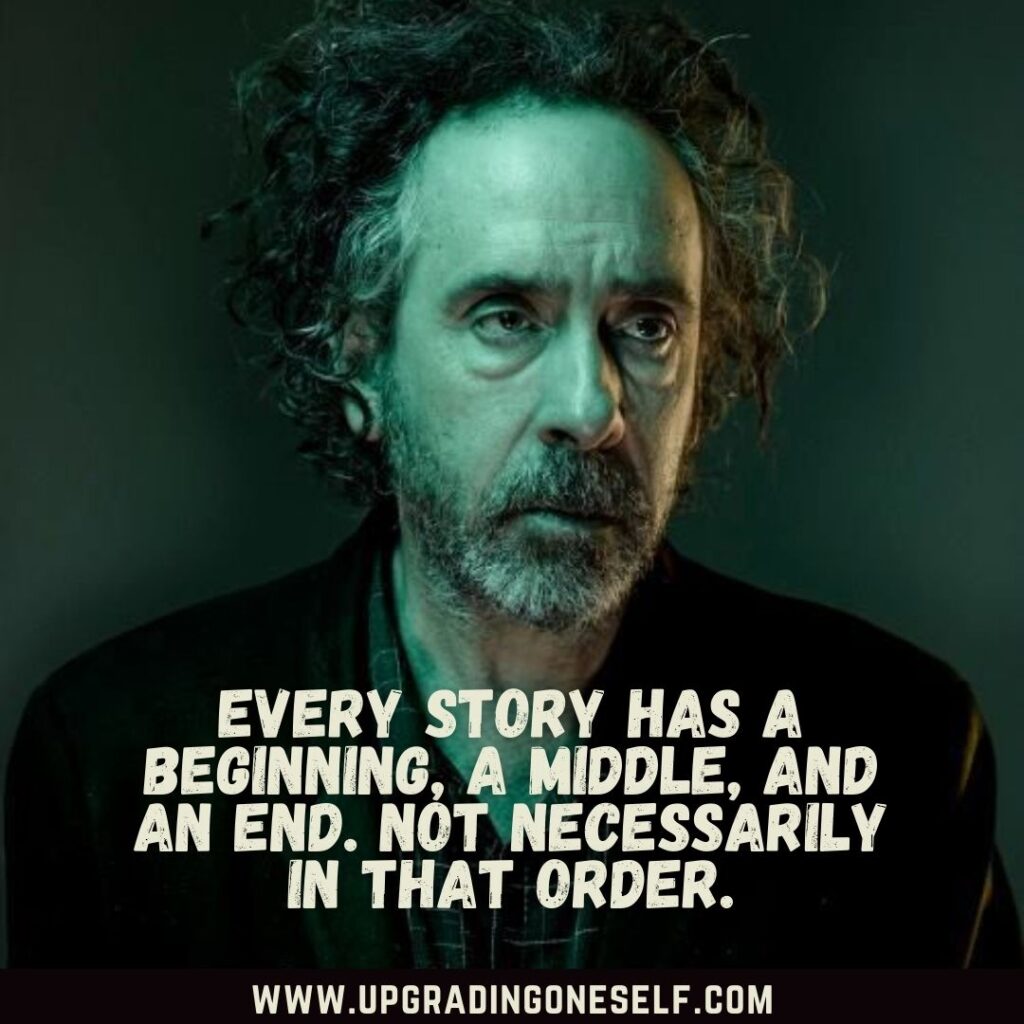 Top Best Quotes From Tim Burton To Astonish You