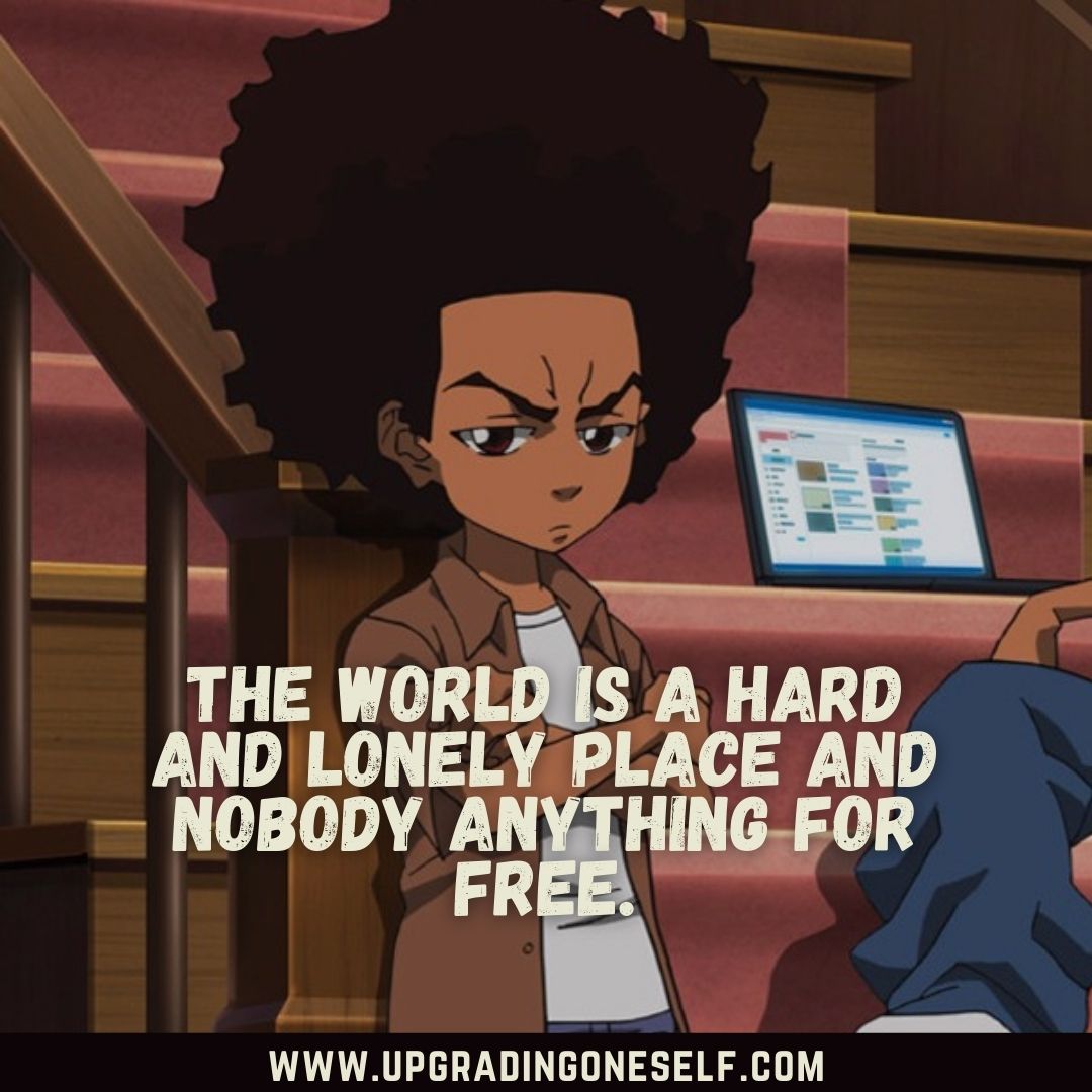 Boondocks quotes - Upgrading Oneself