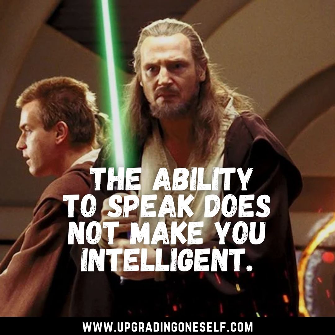 Qui Gon Jinn quotes (2) - Upgrading Oneself