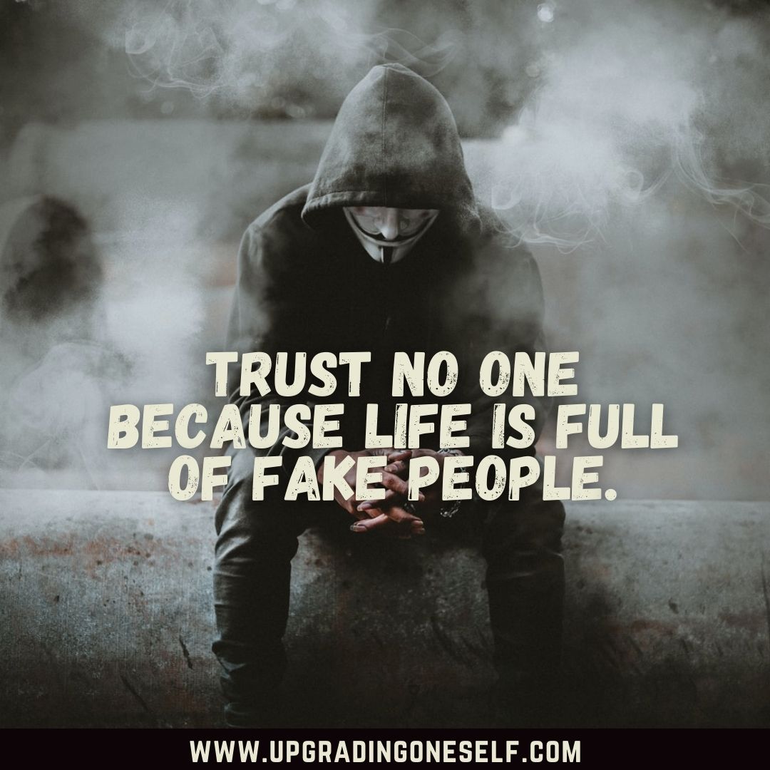 Trust No One quotes (2) - Upgrading Oneself