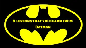 8 Priceless lessons that you learn from Batman