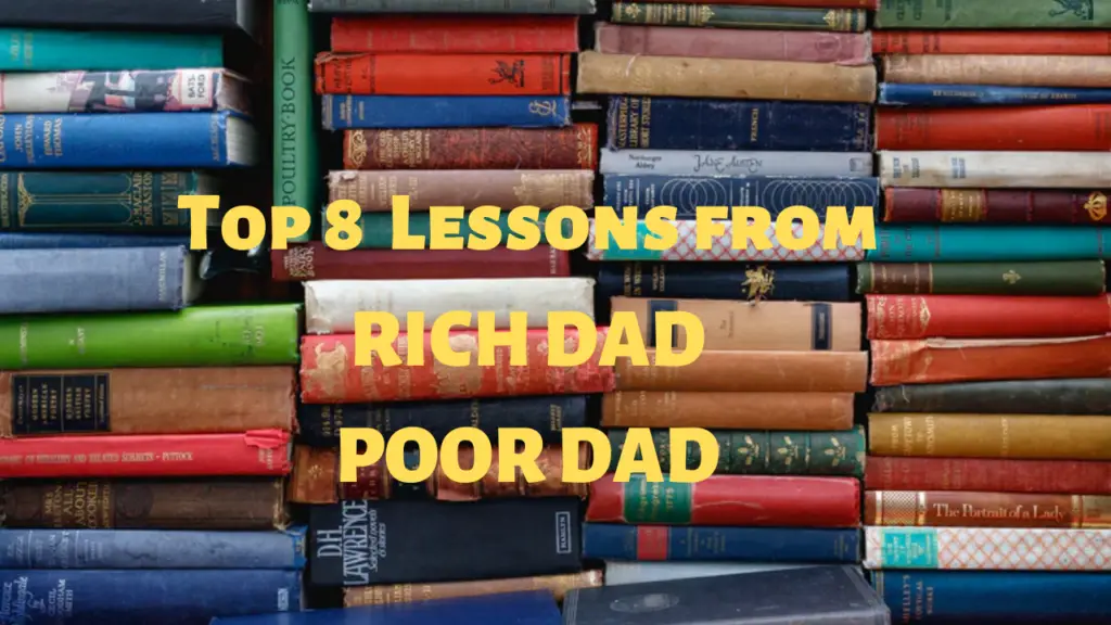 Top 8 lessons from Rich dad poor dad