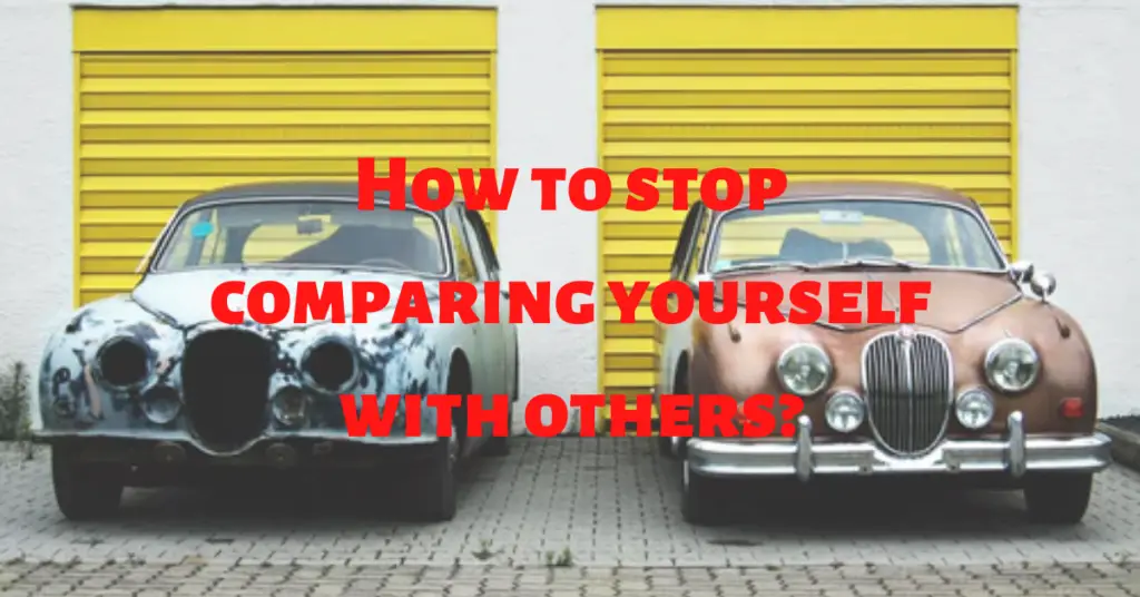 How to stop comparing yourself with others