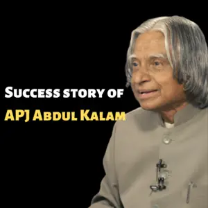 Success story of APJ Abdul Kalam