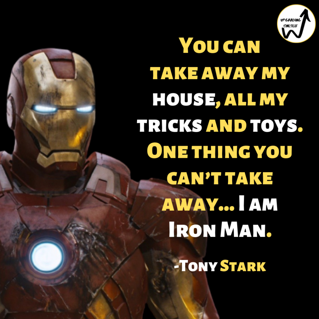 Top 13 Heroic Quotes By Tony Stark Aka Iron Man - Upgrading Oneself