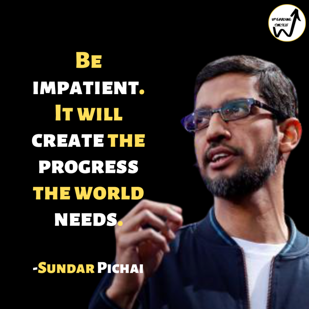 Top 12 Greatest Quotes By The CEO Of Google- Sundar Pichai