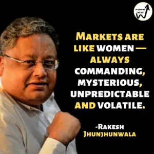 Quotes by Rakesh Jhunjhunwala