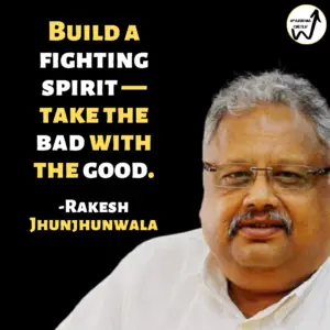 Inspiring quotes of Rakesh Jhunjhunwala