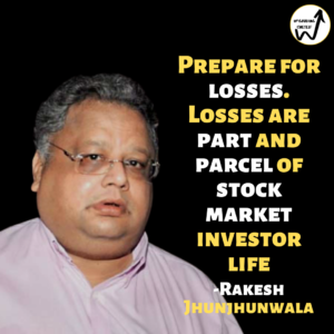 Rakesh Jhunjhunwala Quotes and thoughts