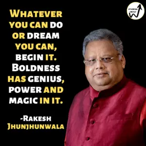 quotes from the bull Rakesh Jhunjhunwala