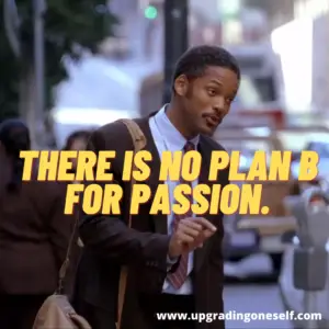 The pursuit of Happyness quotes
