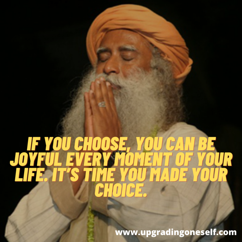 Top 15 Sadhguru Quotes Which Will Guide You in Life - Upgrading Oneself