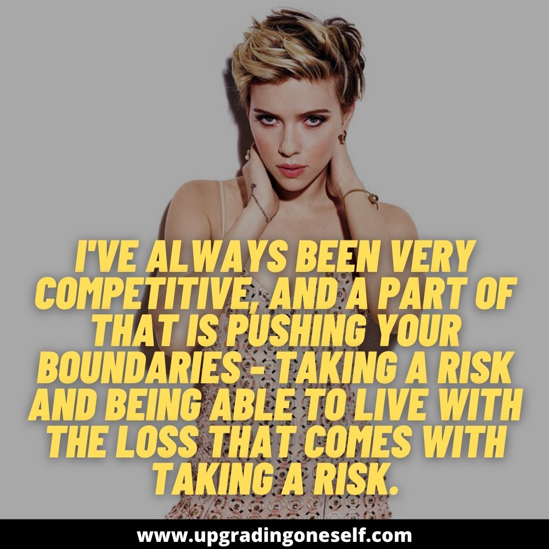 Scarlett Johansson quotes (6) - Upgrading Oneself