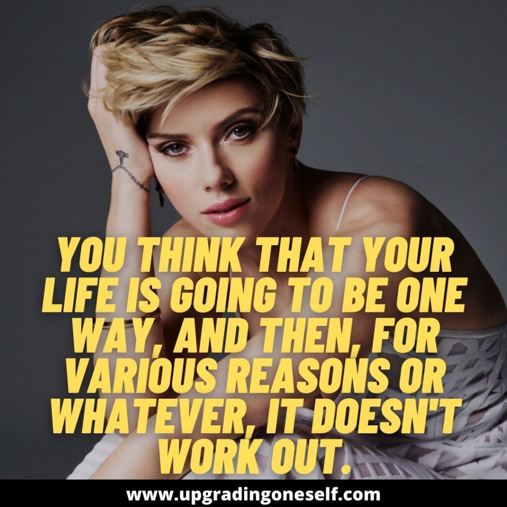 Top 10 Quotes From Scarlett Johansson That Will Change Your Life