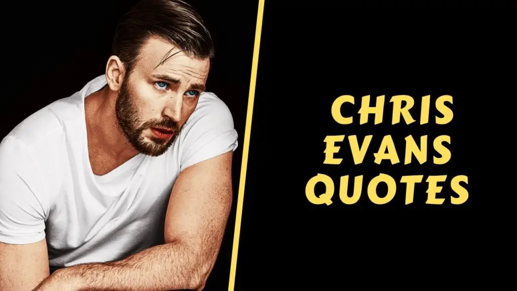 Chris Evans quotes