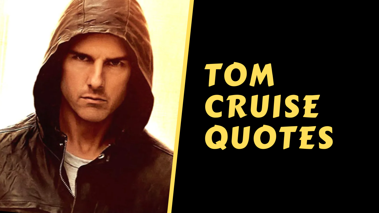 tom cruise quotes