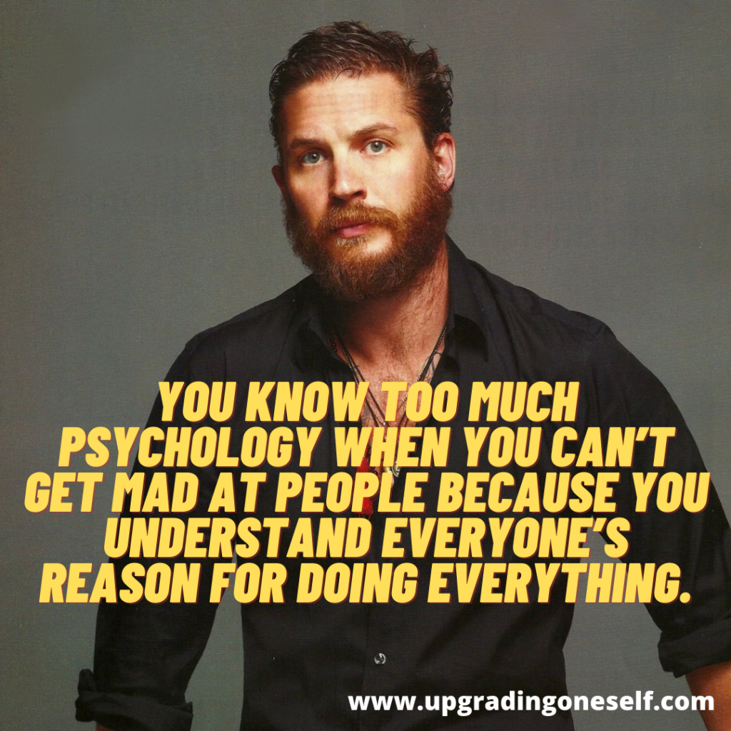 Top 13 Quotes By Tom Hardy Which Will Inspire You - Upgrading Oneself