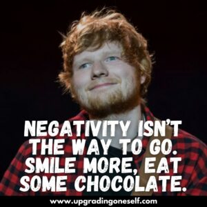 ed sheeran sayings