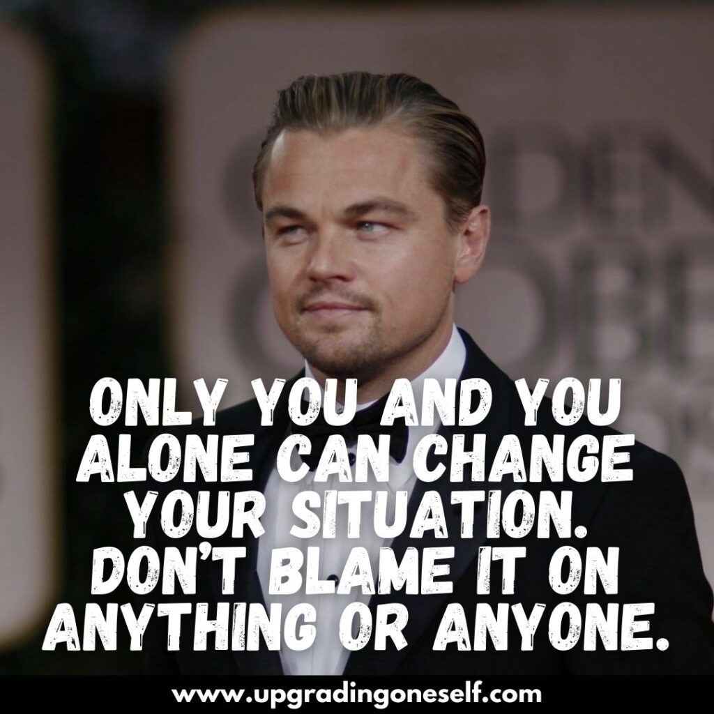 Top 15 Quotes From Leonardo DiCaprio With Power-Backed Motivation