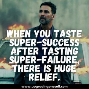 best quotes from akshay kumar