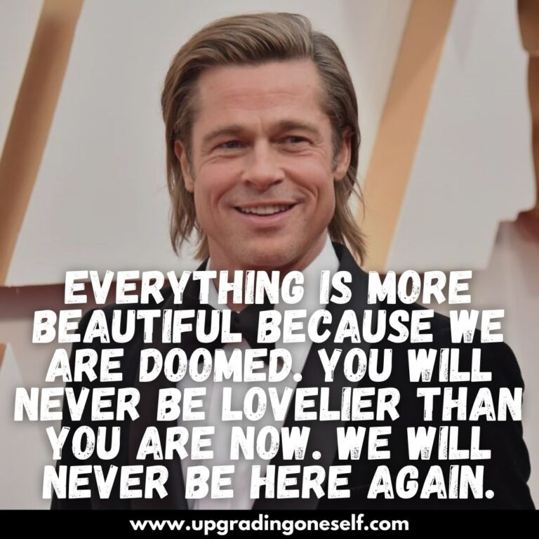 Top 12 Motivation Booster Quotes From Brad Pitt - Upgrading Oneself