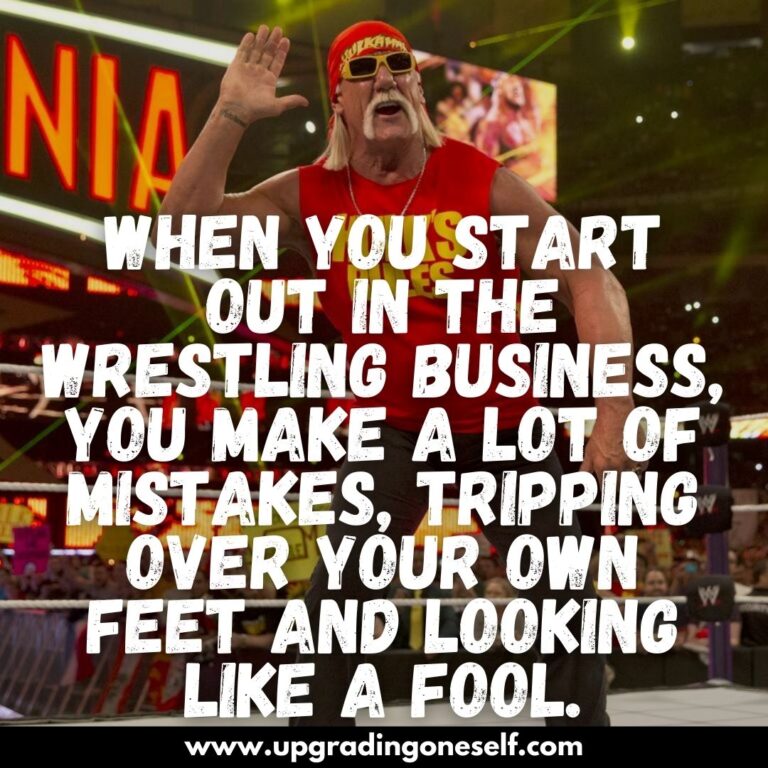 Top 10 Quotes From Hulk Hogan To Make You Warrior In Life