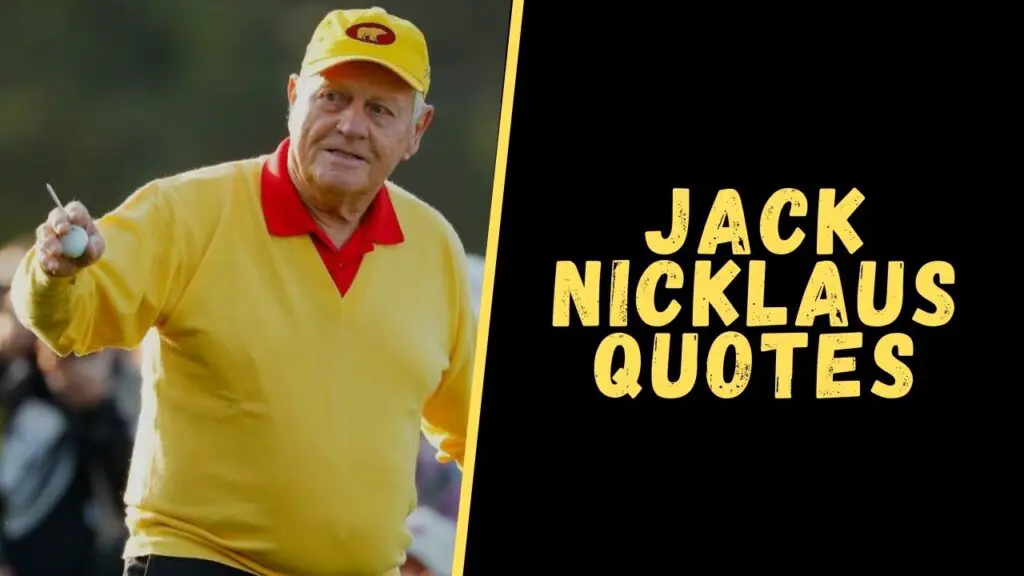 jack nicklaus quotes
