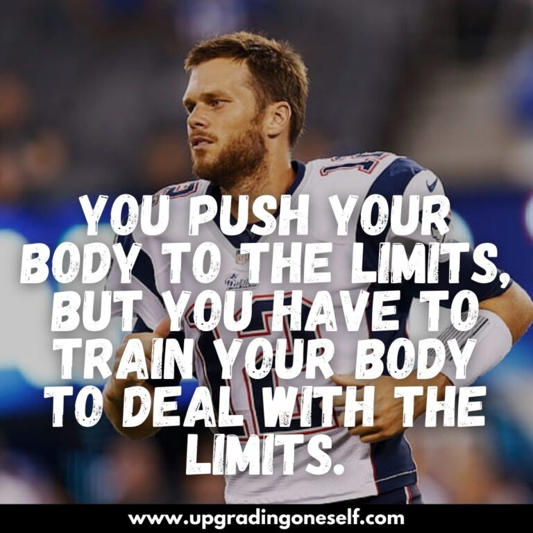 Top 17 Quotes From Tom Brady With Power-Backed Motivation