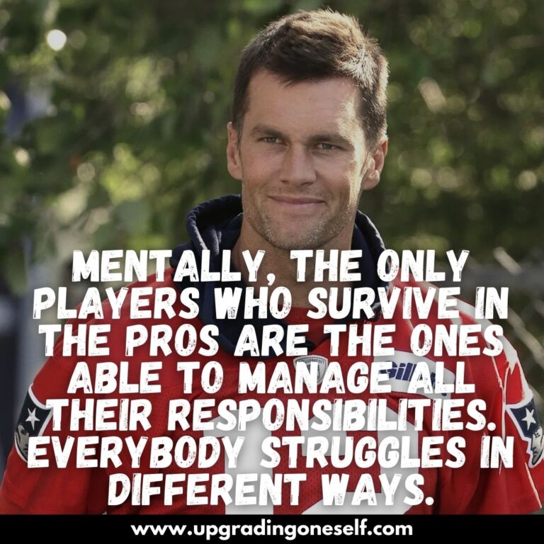 Top 17 Quotes From Tom Brady With Power-Backed Motivation