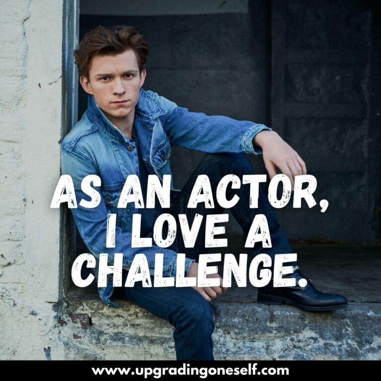 Top 11 Quotes From Tom Holland Which Will Boost Your Motivation