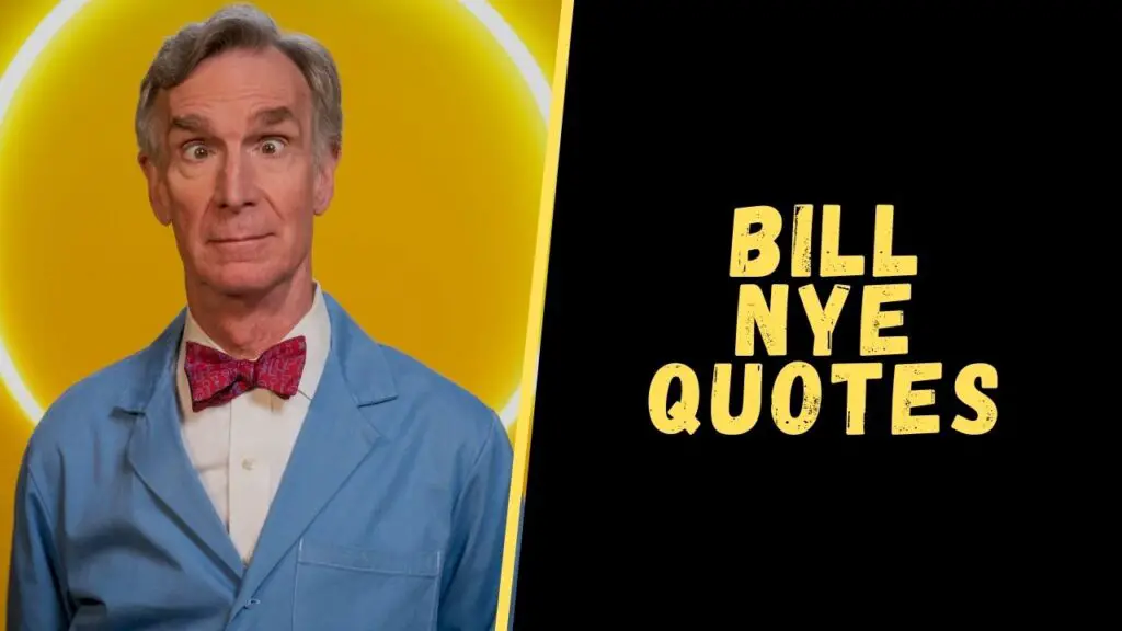 bill nye quotes