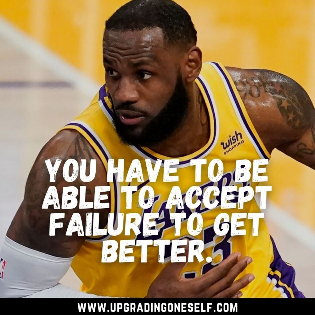 Top 15 Inspiring Quotes From The Basketball Legend LeBron James