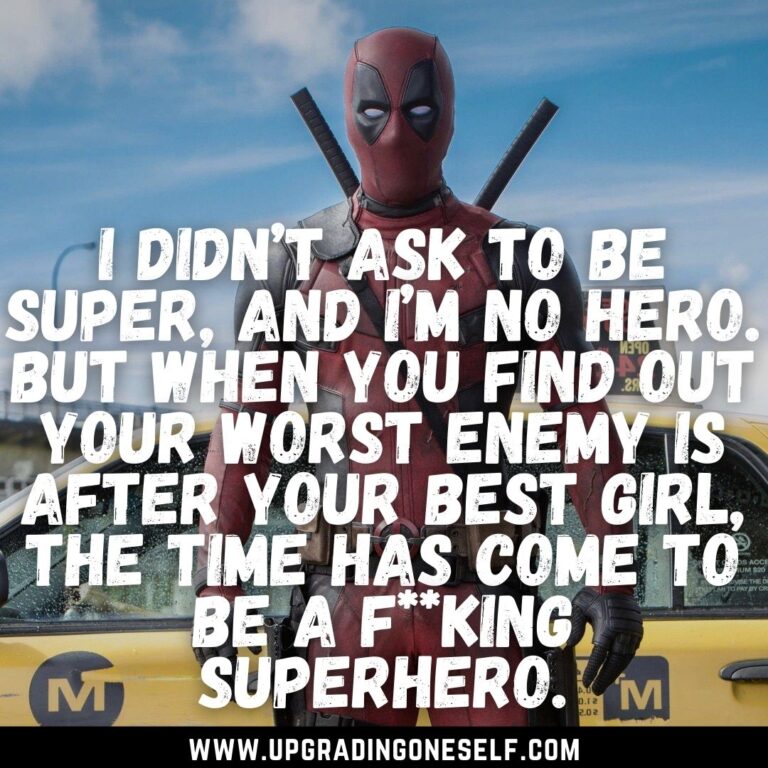 Top 10 Hilarious Quotes From Deadpool Upgrading Oneself 6706