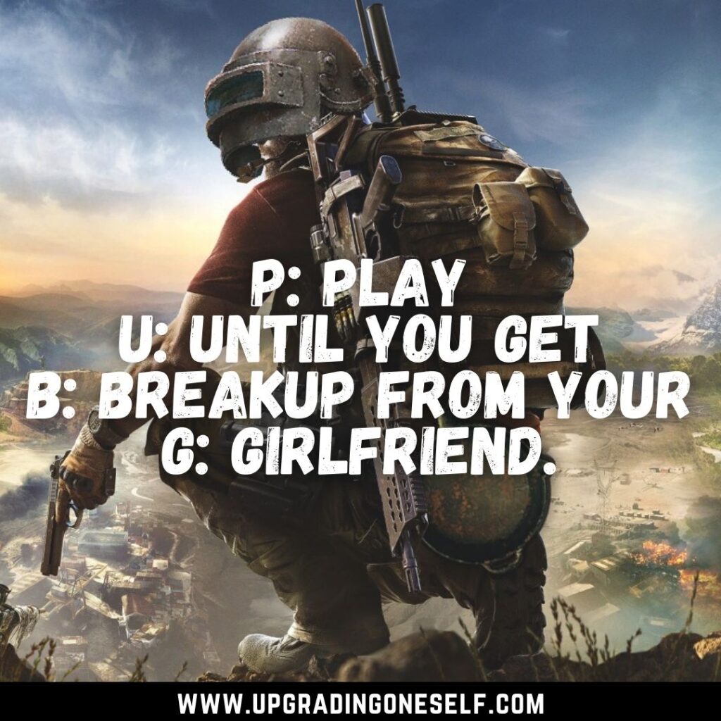 Top 16 Quotes And Captions For PUBG/ BGMI Lovers - Upgrading Oneself