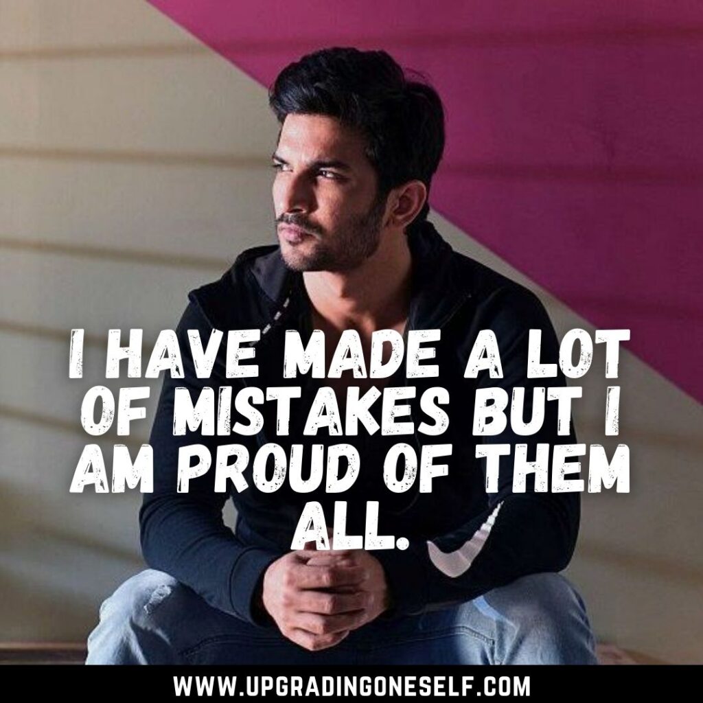 Top 15 Quotes From Self-Made Superstar Sushant Singh Rajput