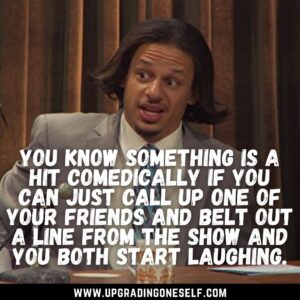 eric andre quote