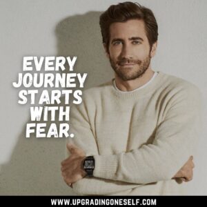 jake gyllenhaal inspiring quotes