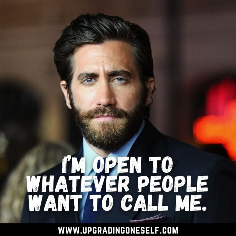 Top 12 Quotes From Jake Gyllenhaal With A Motivation Dose