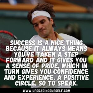 inspiring quotes by roger Federer