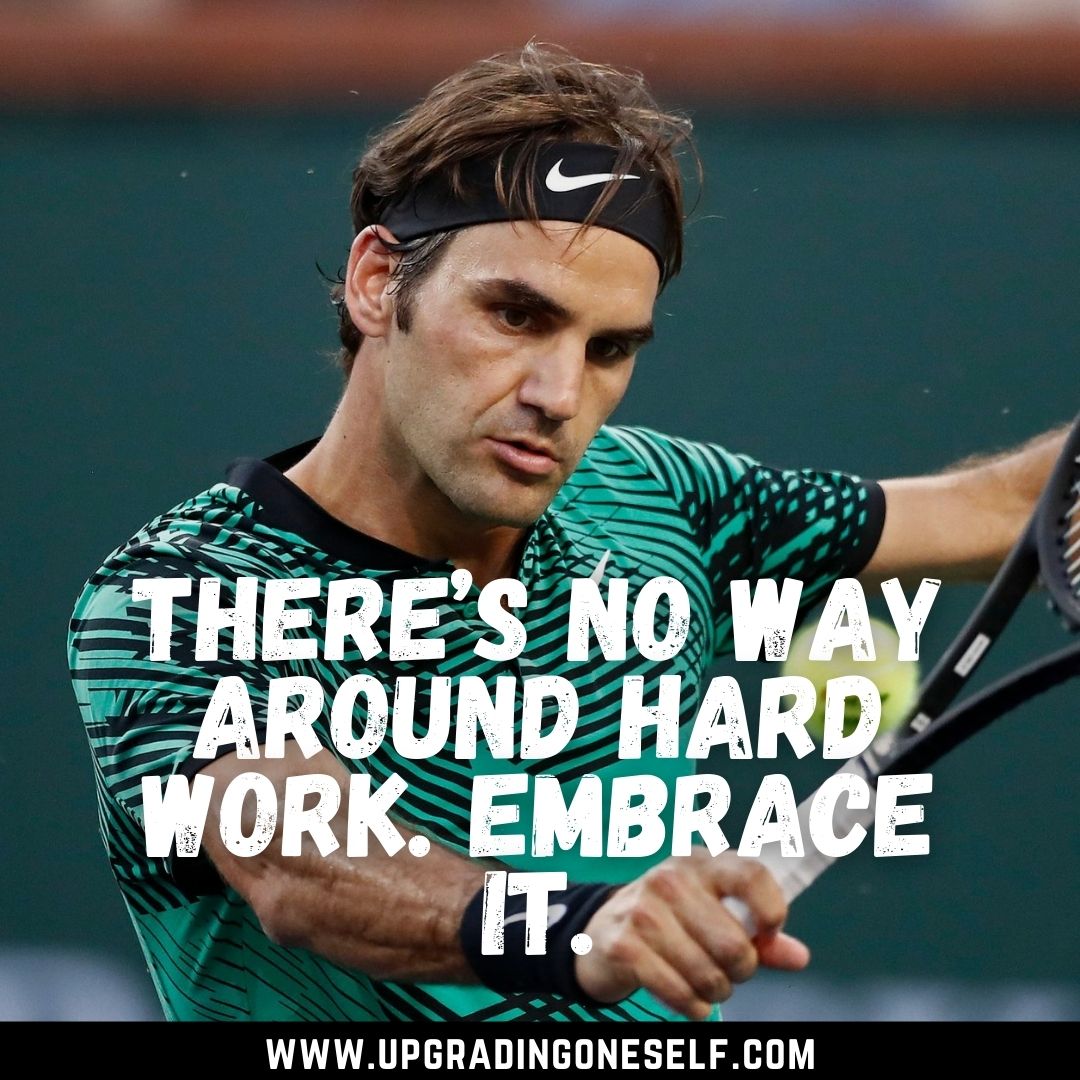 Top 15 Quotes From Roger Federer With Power-Backed Motivation