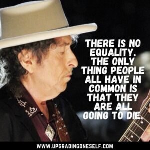 best bob dylan quotes