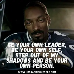 inspirational snoop dogg quotes	
