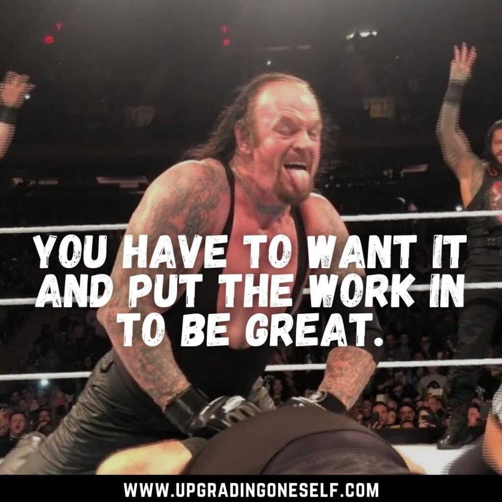 Top 13 Badass Quotes From The Undertaker With A Motivation Dose