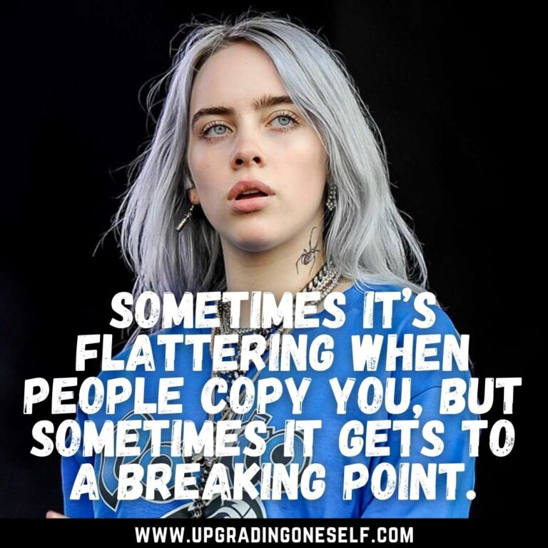 Top 15 Badass Quotes From Billie Eilish For A Dose Of Motivation