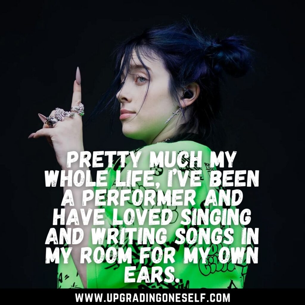 Top 15 Badass Quotes From Billie Eilish For A Dose Of Motivation