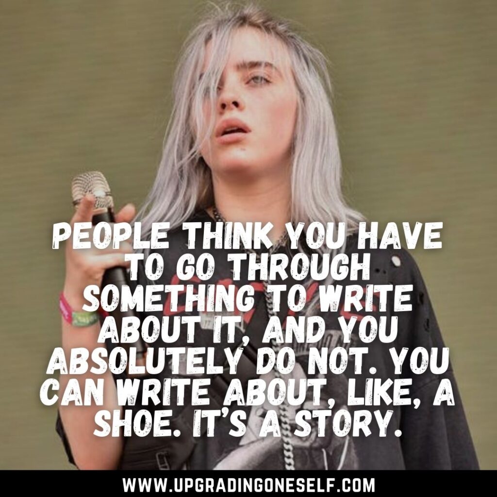 Top 15 Badass Quotes From Billie Eilish For A Dose Of Motivation